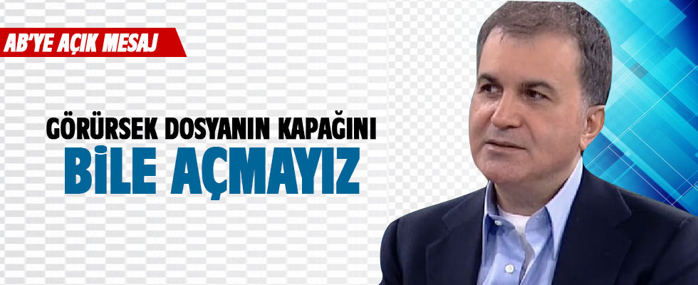 AB Bakanı Çelik: AB'nin teklif kapağında imtiyazlı ortaklık görürsek kapağı açmayacağız