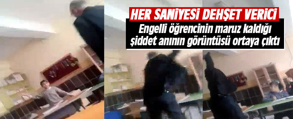 Engelli öğrencinin maruz kaldığı şiddet anının görüntüsü ortaya çıktı