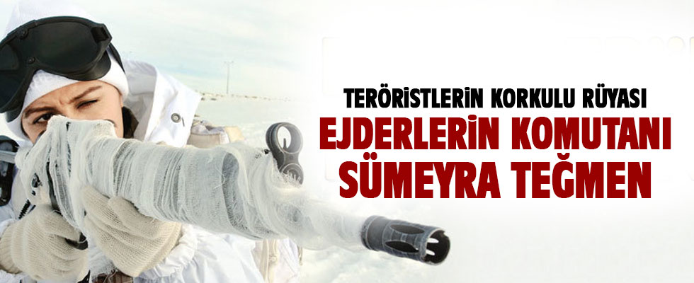 Teröristlerin korkulu rüyası: Sümeyra teğmen