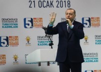 KARA HAREKATI - Cumhurbaşkanı Erdoğan Açıklaması 'Afrin'i Gerçek Sahiplerine Teslim Edeceğiz'