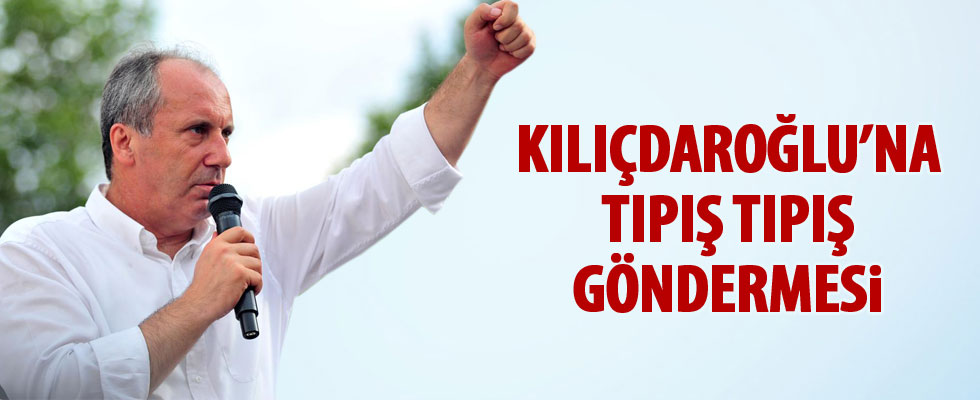 CHP'li İnce'den Kılıçdaroğlu'na tıpış tıpış göndermesi
