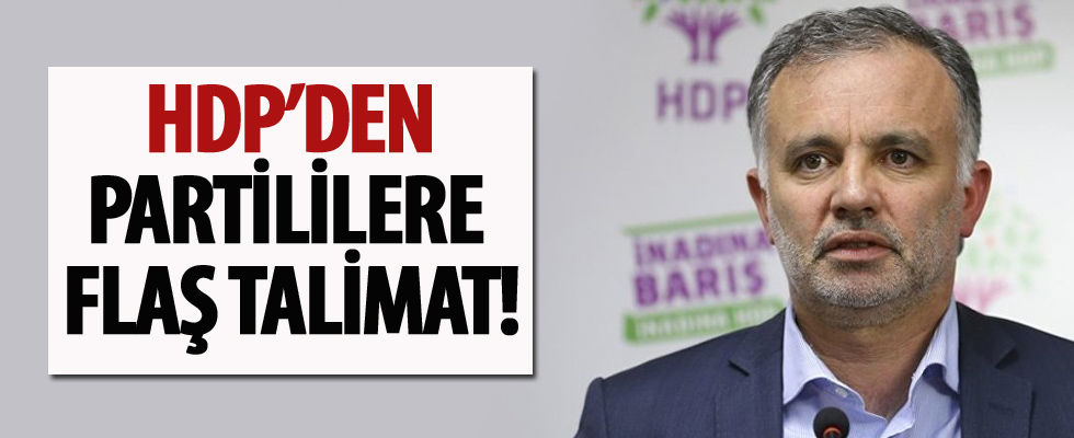 HDP'den flaş talimat