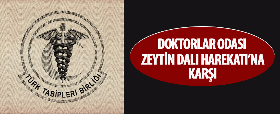 Türk Tabipler Birliği, Zeytin Dalı'na karşı