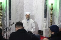 BALıKLıGÖL - Diyanet İşleri Başkanı Ali Erbaş, Balıklıgöl'de Sabah Namazını Kıldırıp Askerler İçin Dua Okudu