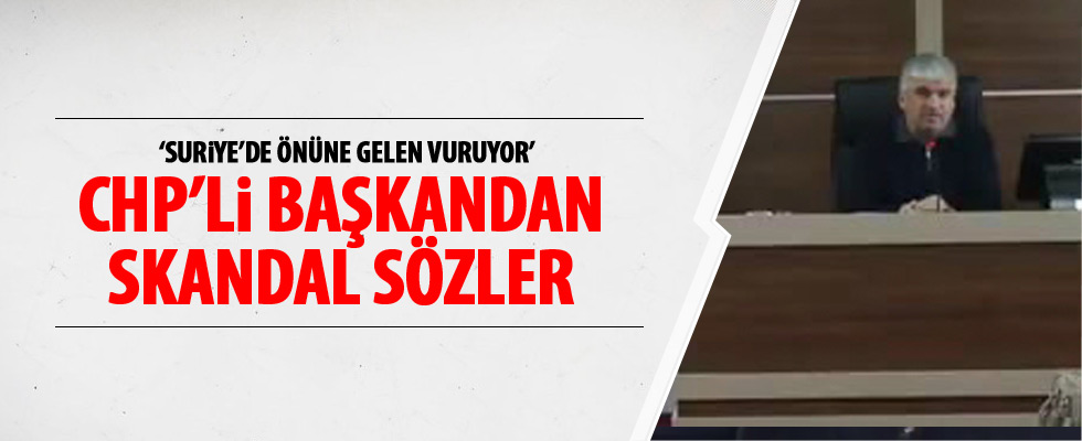 CHP'li başkandan tepki çeken Afrin açıklaması