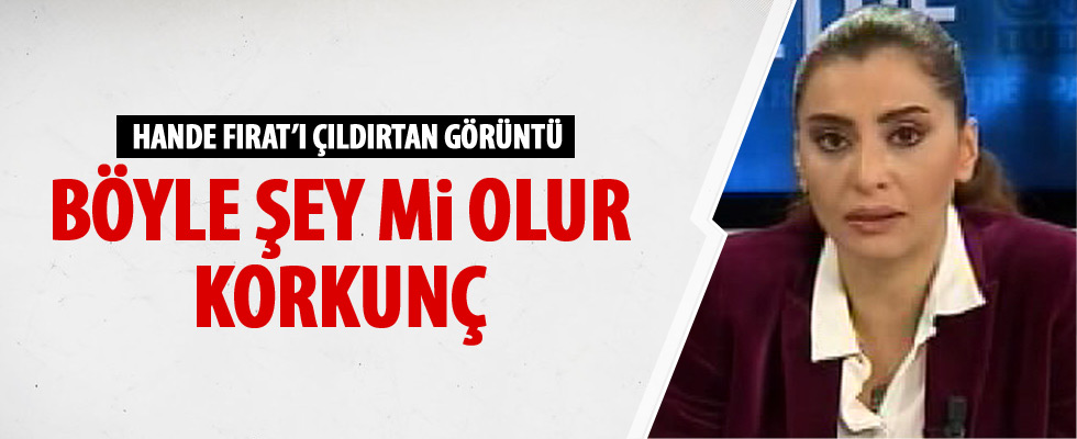 Hande Fırat: Korkunç bir görüntü