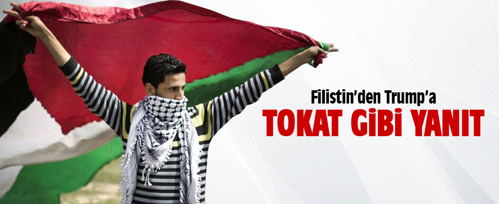 Filistin'den Trump'a tokat gibi yanıt.