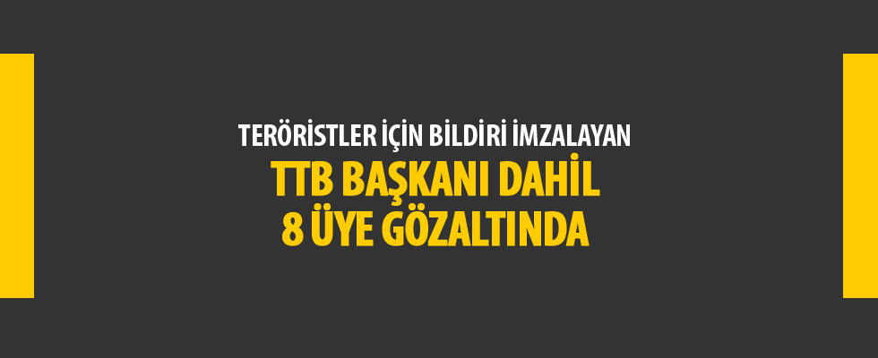 TTB Merkez Konseyi üyelerine gözaltı