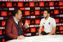 HAKAN ÇALHANOĞLU - 'Galatasaray Ve Fenerbahçe'den Teklif Almadım'