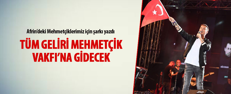 Sinan Akçıl'ın 'Afrin' şarkısının geliri Mehmetçiğe gidecek
