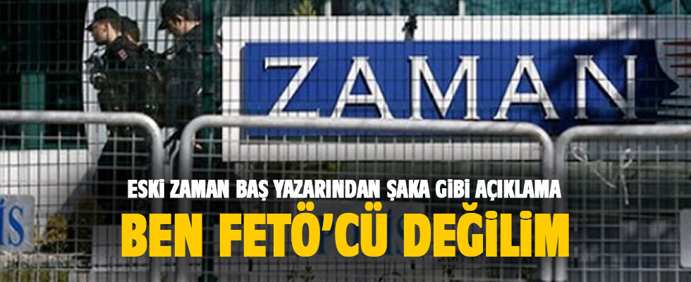 Zaman'ın eski başyazarı Ali Ünal: FETÖ'cü değilim