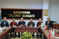 VEYSEL EROĞLU - Bandırma Borsa'da İşlem Hacmi Arttı