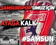 İSTİKLAL CADDESİ - 'Samsunspor Yok Olmasın' Diye Yürüyecekler