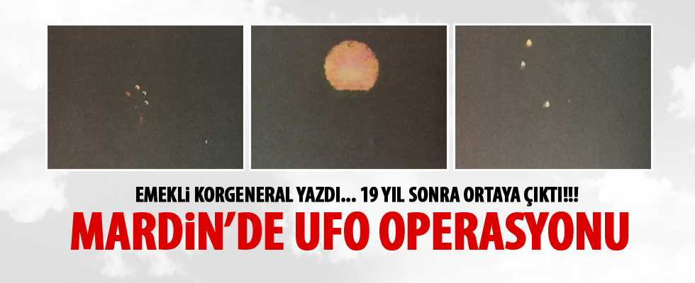 19 yıl sonra ortaya çıktı: Sınırda UFO operasyonu