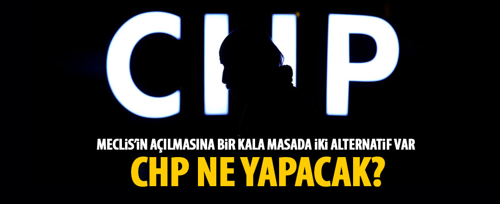 Meclis'te mesai yeniden başlıyor: CHP ne yapacak?