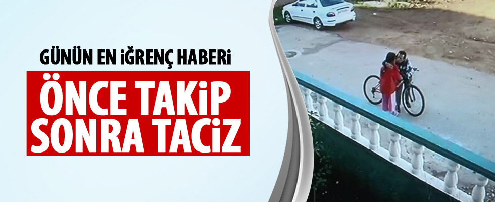 8 yaşındaki kıza iğrenç taciz
