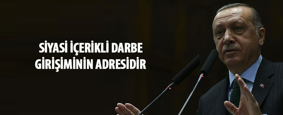 Cumhurbaşkanı Erdoğan: Siyasi içerikli darbe girişiminin adresidir