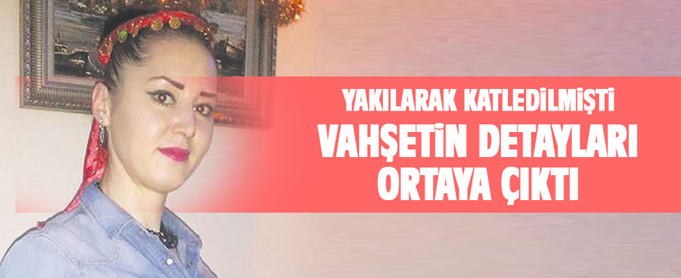 Yakılarak katledilmişti... İlk kez ortaya çıktı