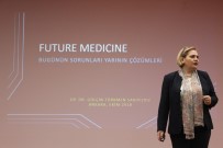 EKONOMI VE TEKNOLOJI ÜNIVERSITESI - Op.Dr. Gülçin Türkmen Sarıyıldız Açıklaması 'Sağlık Gelecekte Teknoloji İle Daha Özdeşleşmiş Olacak'