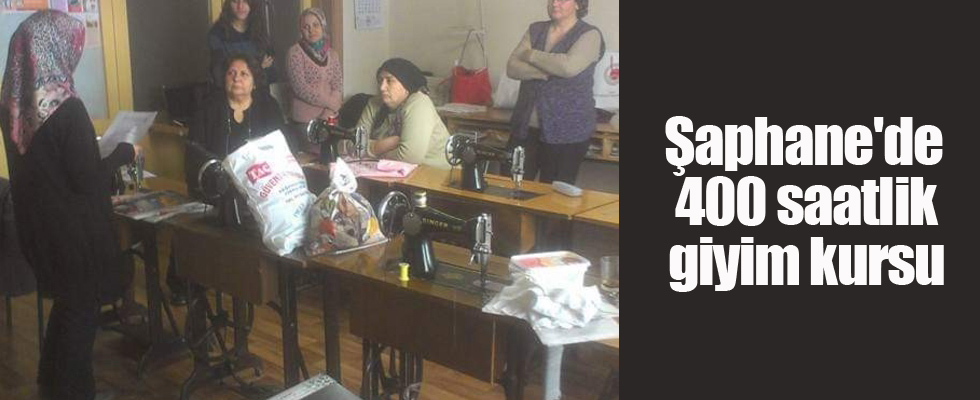 Şaphane'de 400 saatlik giyim kursu