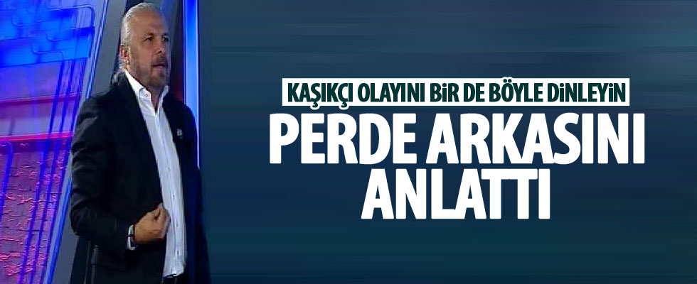 Mete Yarar, Kaşıkçı olayının perde arkasını anlattı