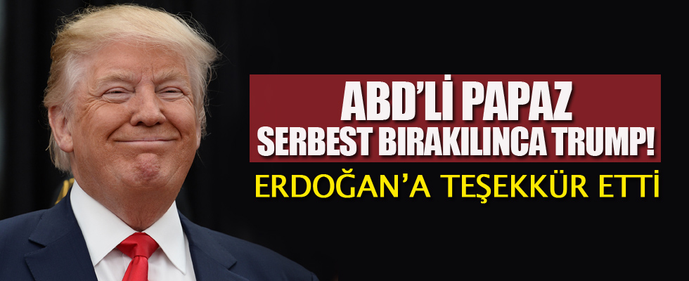 ABD Başkanı Trump'tan Cumhurbaşkanı Erdoğan'a teşekkür