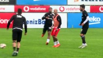 HAZIRLIK MAÇI - Beşiktaş'ta Göztepe Maçı Hazırlıkları