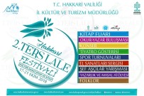 TÜRK HALK MÜZİĞİ - Hakkari'de '2. Ters Lale Festivali' Başlıyor