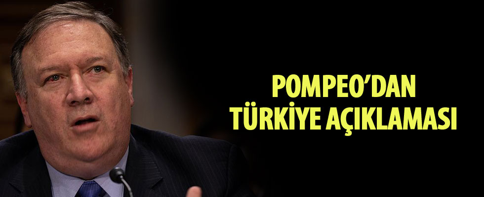 Pompeo'dan Türkiye açıklaması