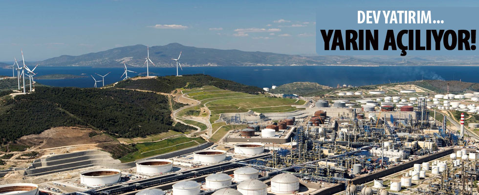 Dev yatırım 'Star Rafinerisi' yarın açılıyor