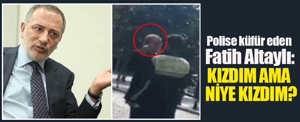 Fatih Altaylı: Kızdım ama niye kızdım