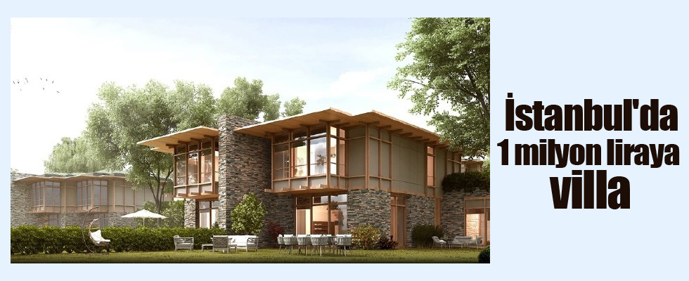 İstanbul'da 1 milyon liraya villa