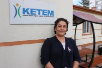 Kanserden Korkma, KETEM'e Uğra