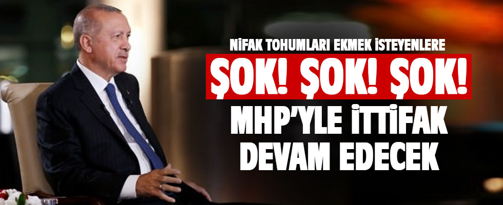 Başkan Erdoğan'dan MHP ve ittifak açıklaması