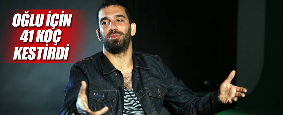 Arda Turan'dan oğlu Hamza için 41 kurban