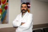 BEYİN KANSERİ - Dr. Karayağız Açıklaması 'Sansasyonel Dil Kullanılan Sağlık Haberleri İnsanları Hastalık Hastası Yapıyor'
