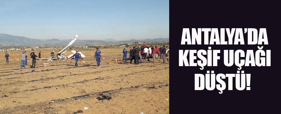 Antalya'da uçak düştü: 2 ölü