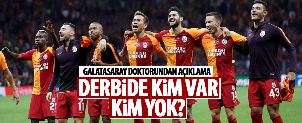 Derbi öncesi Galatasaray'ın doktorundan açıklama