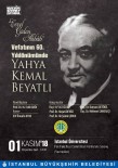 BEŞIR AYVAZOĞLU - Yahya Kemal Vefatının 60. Yılında Anılıyor