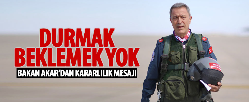 Akar'dan terörle mücadelede kararlılık mesajı