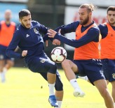 LEFTER KÜÇÜKANDONYADİS - Fenerbahçe'de Başakşehir Mesaisi Başladı