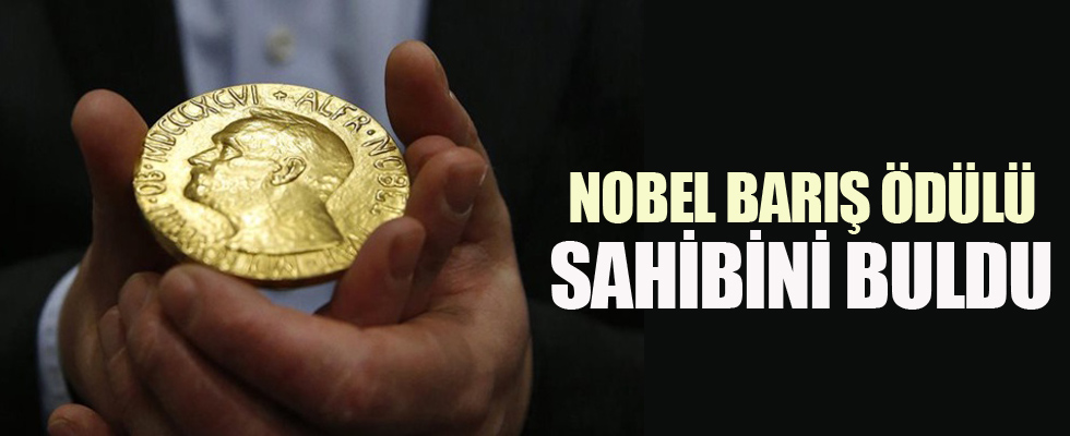 Nobel Barış Ödülü sahibini buldu