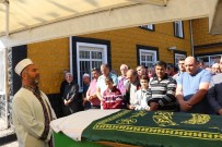 KANSER TEDAVİSİ - Vefat Eden Şehidin Babası Son Yolculuğuna Uğurlandı