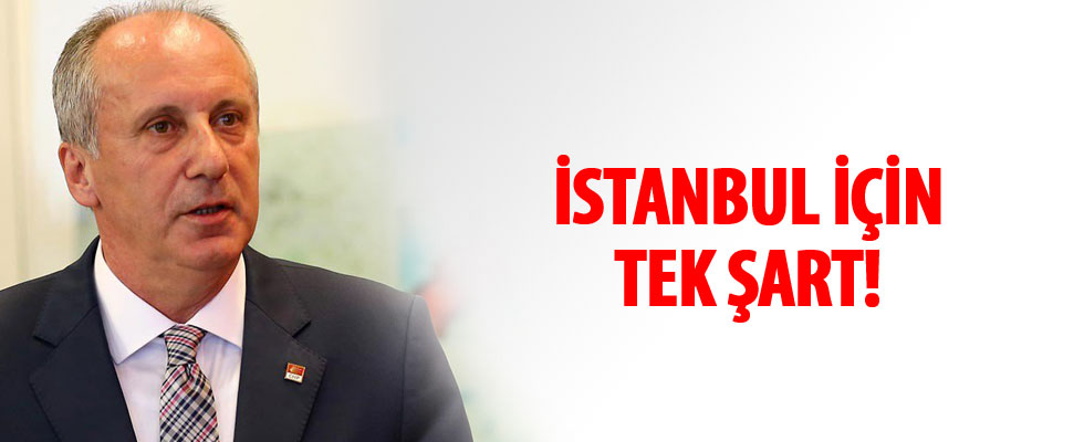 Muharrem İnce ön seçim olursa İstanbul’da aday