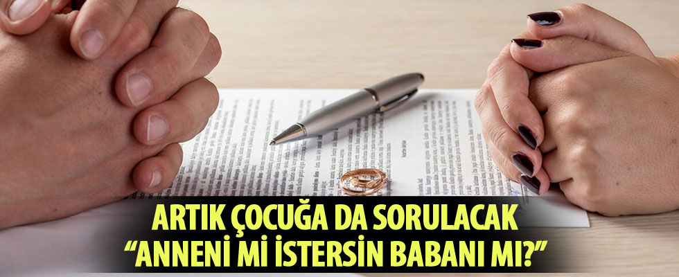 Velayet davalarında artık 8 yaşından büyük çocuğa da fikri sorulacak