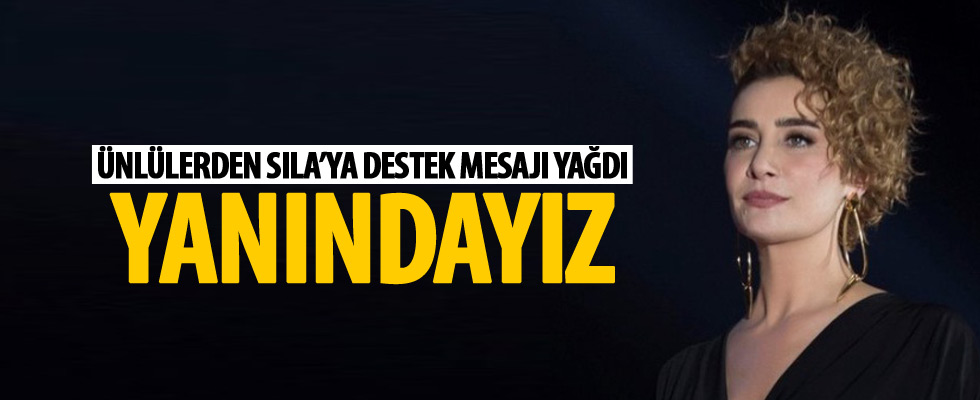 Sıla'ya destek yağıyor