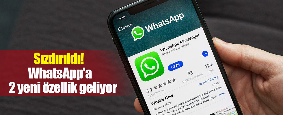 Sızdırıldı! WhatsApp'a 2 yeni özellik geliyor