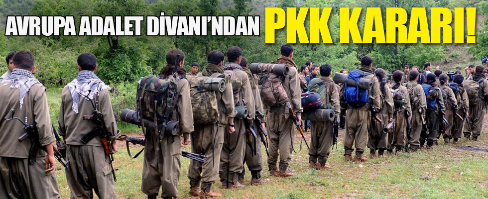 Avrupa Adalet Divanı'ndan flaş PKK kararı