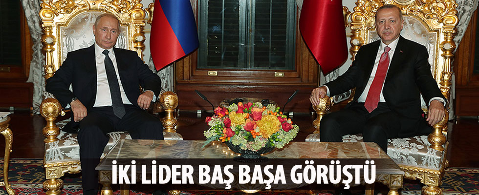 Erdoğan ile Putin bir araya geldi