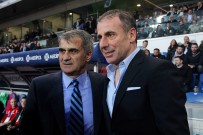 ABDULLAH AVCı - Şenol Güneş'in Avcı Fobisi